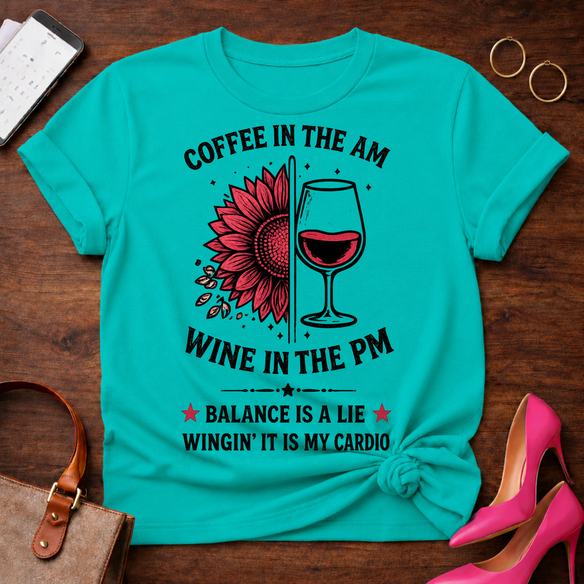 Coffee in the AM Wine in the PM T-Shirt — "Balance Is a Lie, Winging It Is My Cardio" Graphic Tee