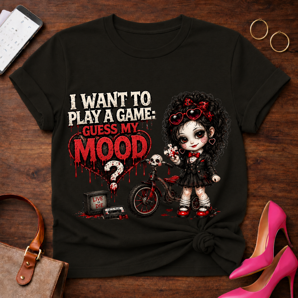 Gothic Doll "I Want to Play a Game, Guess My Mood" T-Shirt
