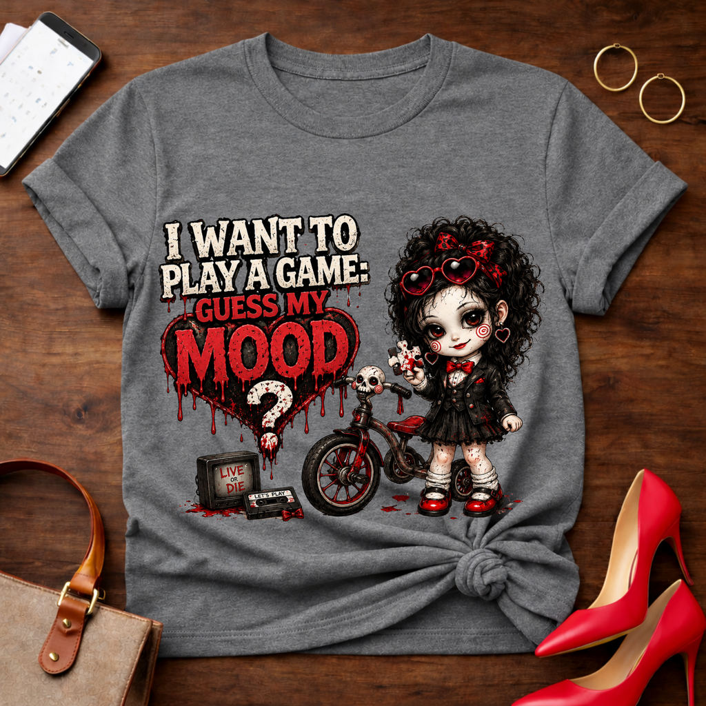 Gothic Doll "I Want to Play a Game, Guess My Mood" T-Shirt