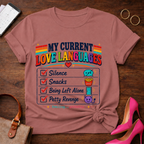 My Current Love Languages T-Shirt — Funny Checklist Tee (Silence, Snacks, Being Left Alone, Petty Revenge)