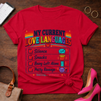 My Current Love Languages T-Shirt — Funny Checklist Tee (Silence, Snacks, Being Left Alone, Petty Revenge)
