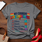 My Current Love Languages T-Shirt — Funny Checklist Tee (Silence, Snacks, Being Left Alone, Petty Revenge)