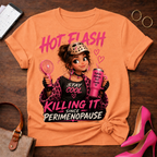 Hot Flash T‑Shirt — "Killing It Since Perimenopause" Graphic Tee