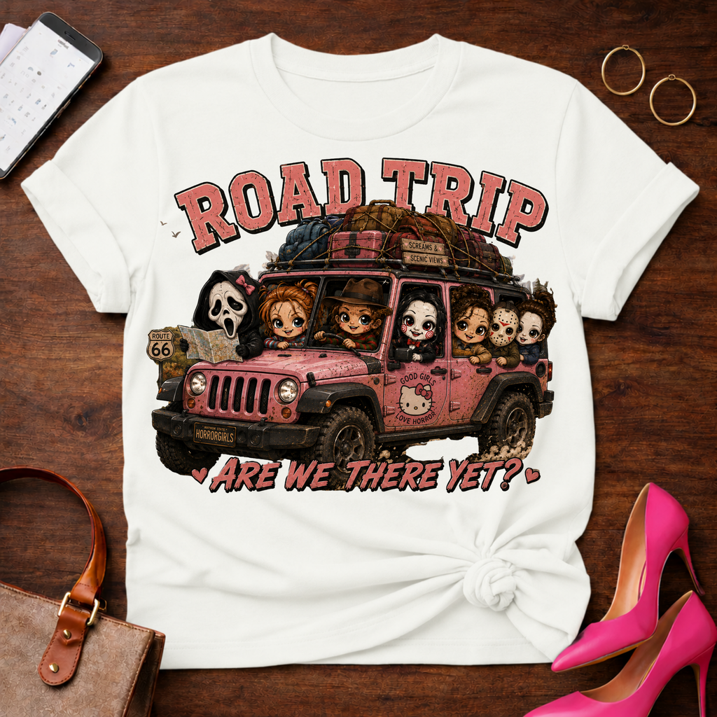 Chick Road Trip Horror Tee — 'Are We There Yet?' Graphic T‑Shirt