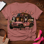 Chick Road Trip Horror Tee — 'Are We There Yet?' Graphic T‑Shirt