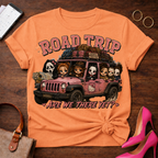 Chick Road Trip Horror Tee — 'Are We There Yet?' Graphic T‑Shirt