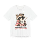 I Had Potential T-Shirt