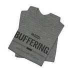 Mood Buffering  T-Shirt