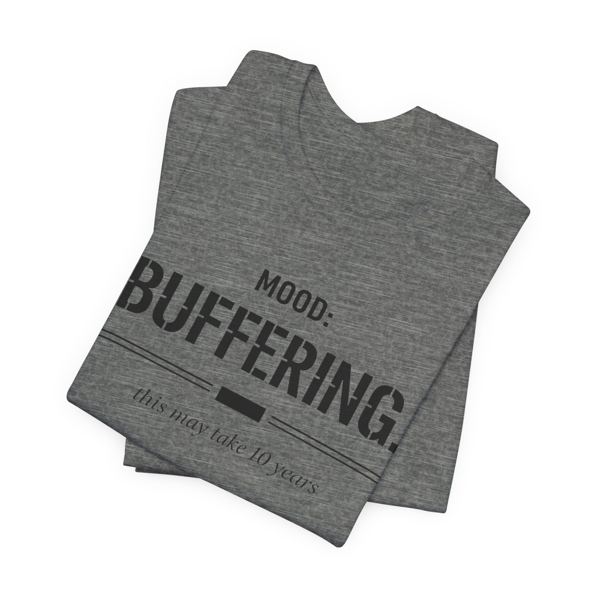 Mood Buffering  T-Shirt