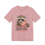 Nothing Good Happens in My Brain after 9 T-Shirt