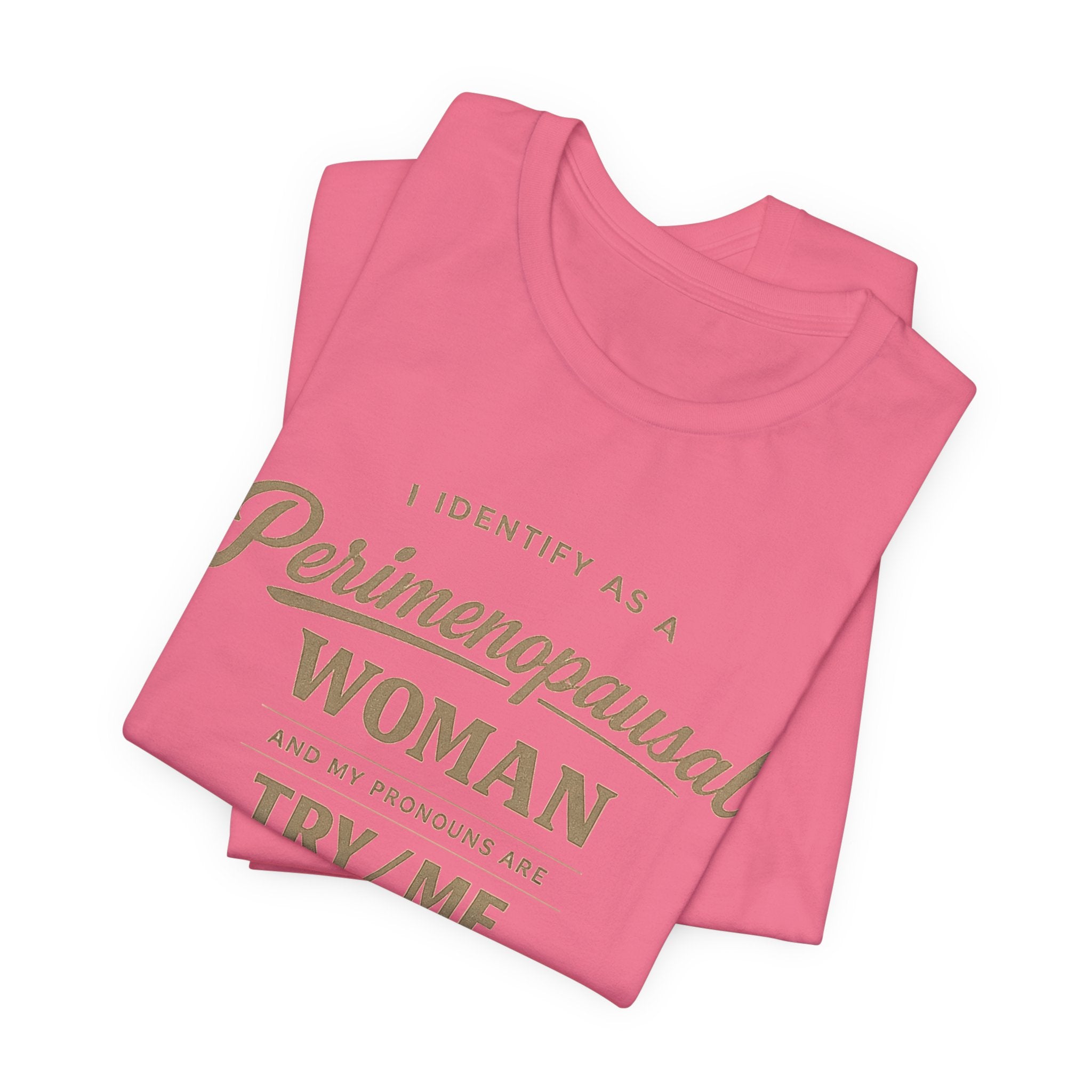 I Identify As  T-Shirt