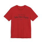 What Was I Saying Era T-Shirt