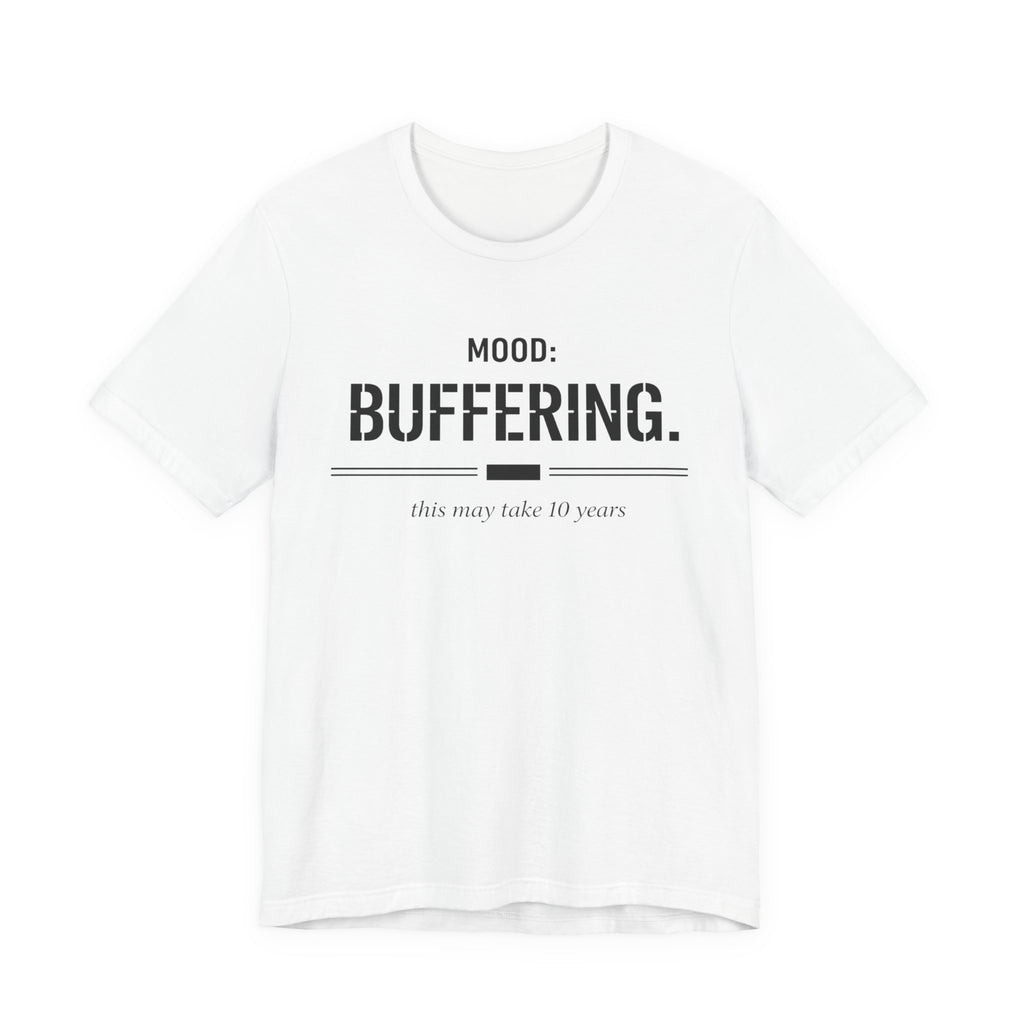 Mood Buffering  T-Shirt