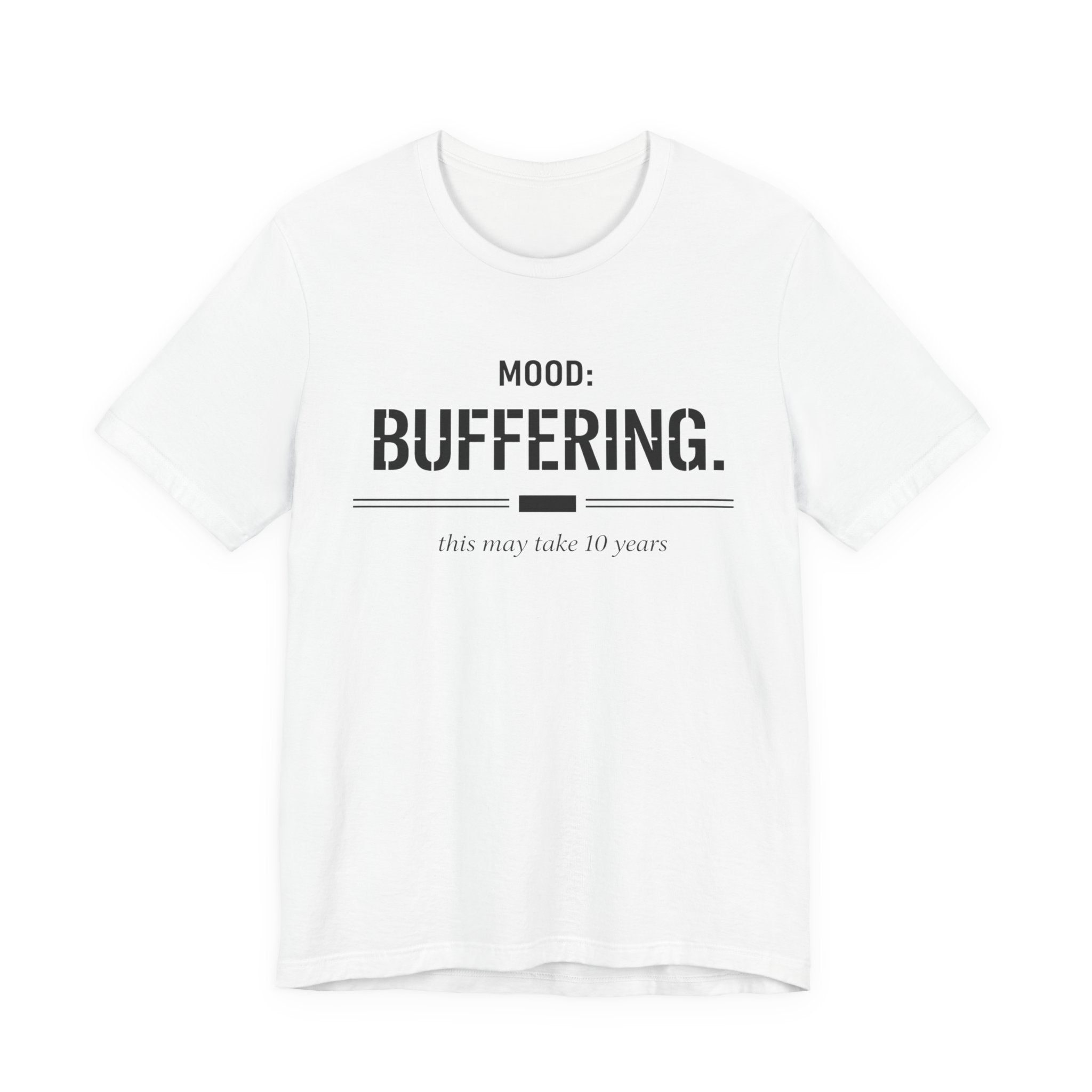 Mood Buffering  T-Shirt