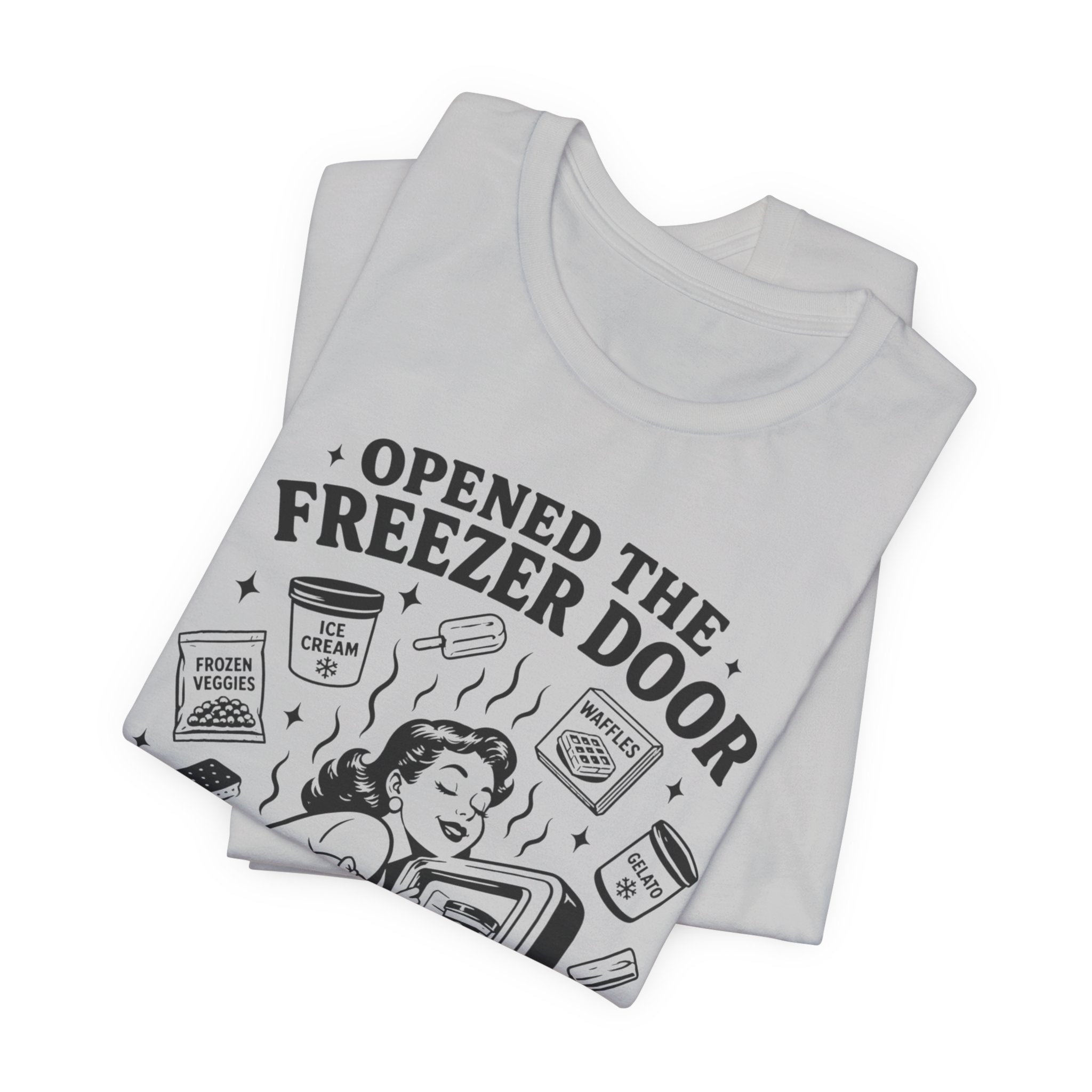 Opened the Freezer Door T-Shirt