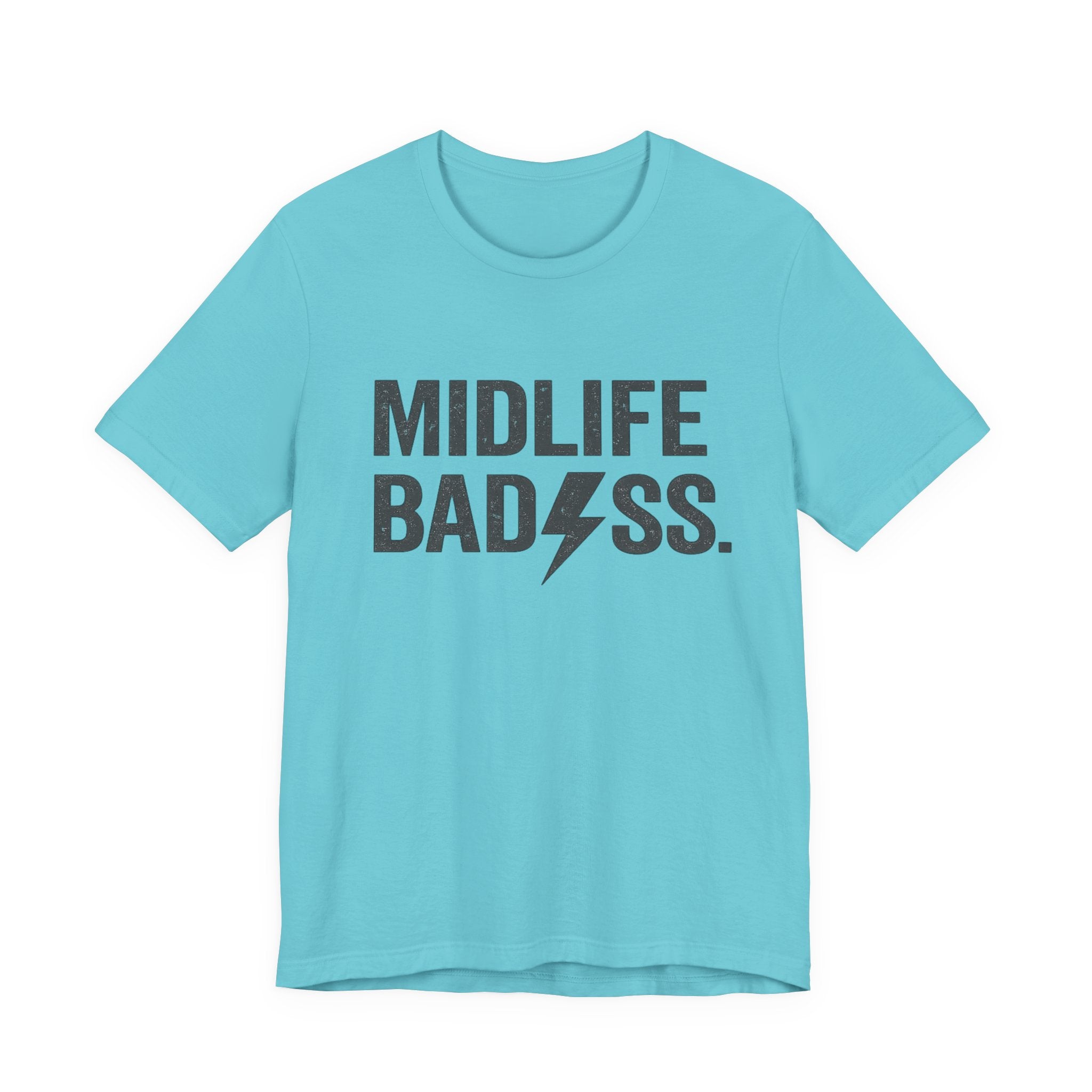 Midlife Badass T-Shirt