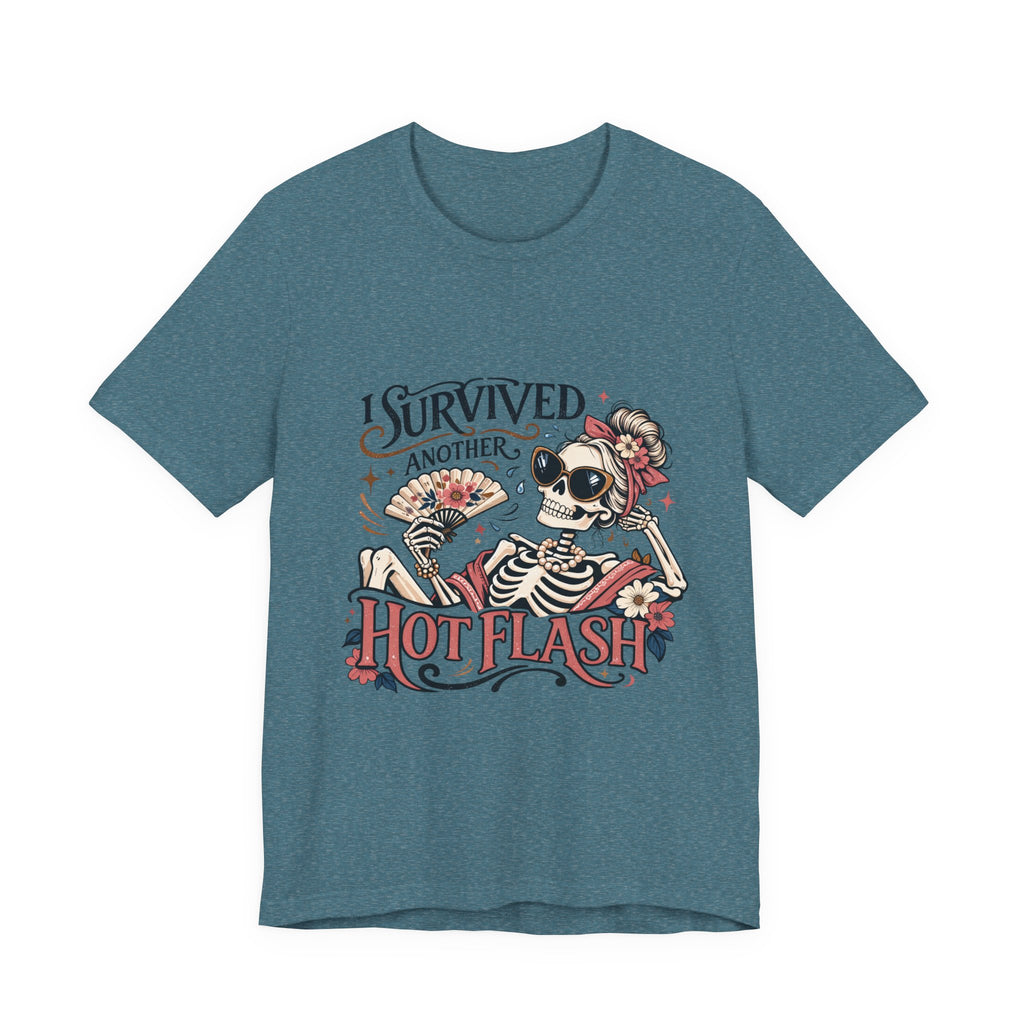 I Survived Another Hot Flash T-Shirt