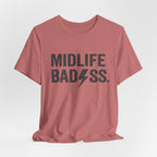 Midlife Badass T-Shirt