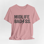 Midlife Badass T-Shirt