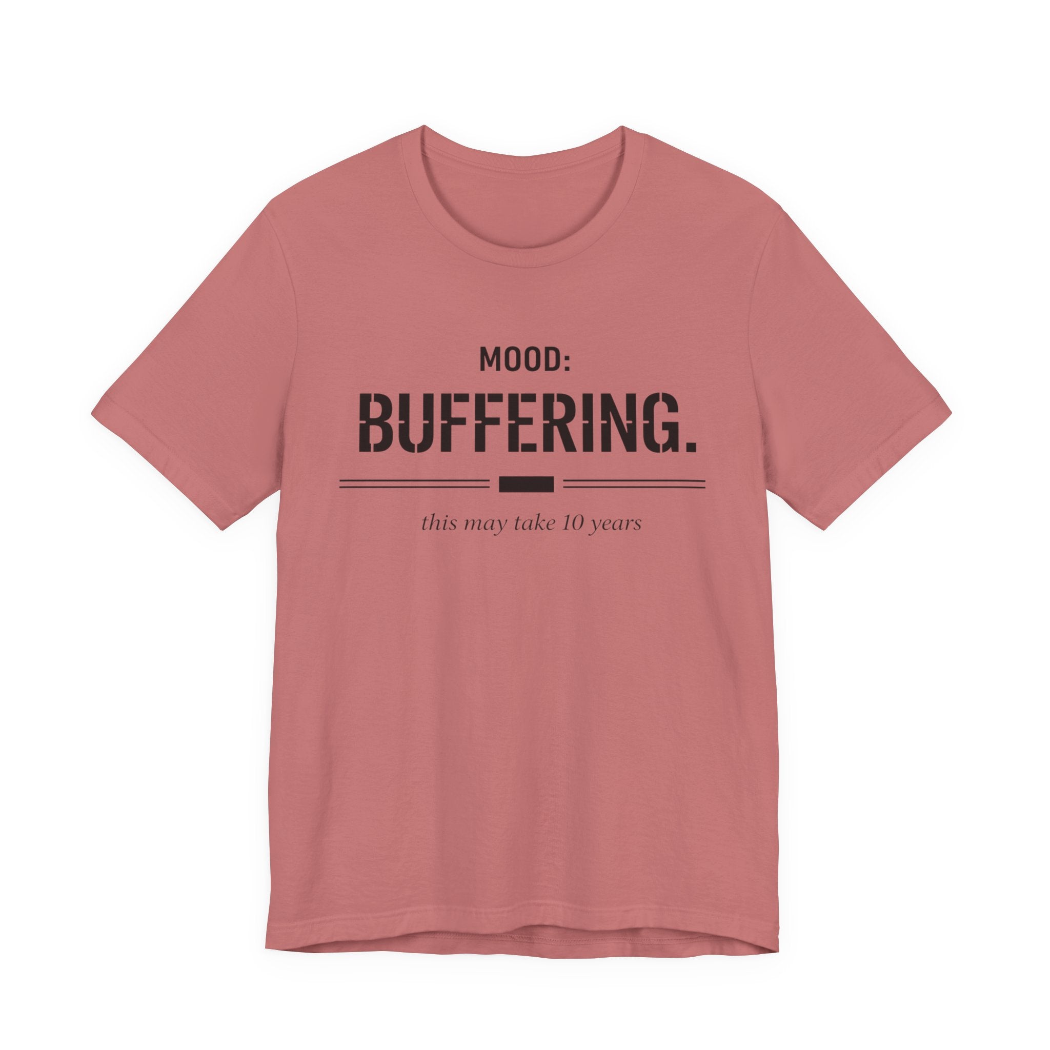 Mood Buffering  T-Shirt