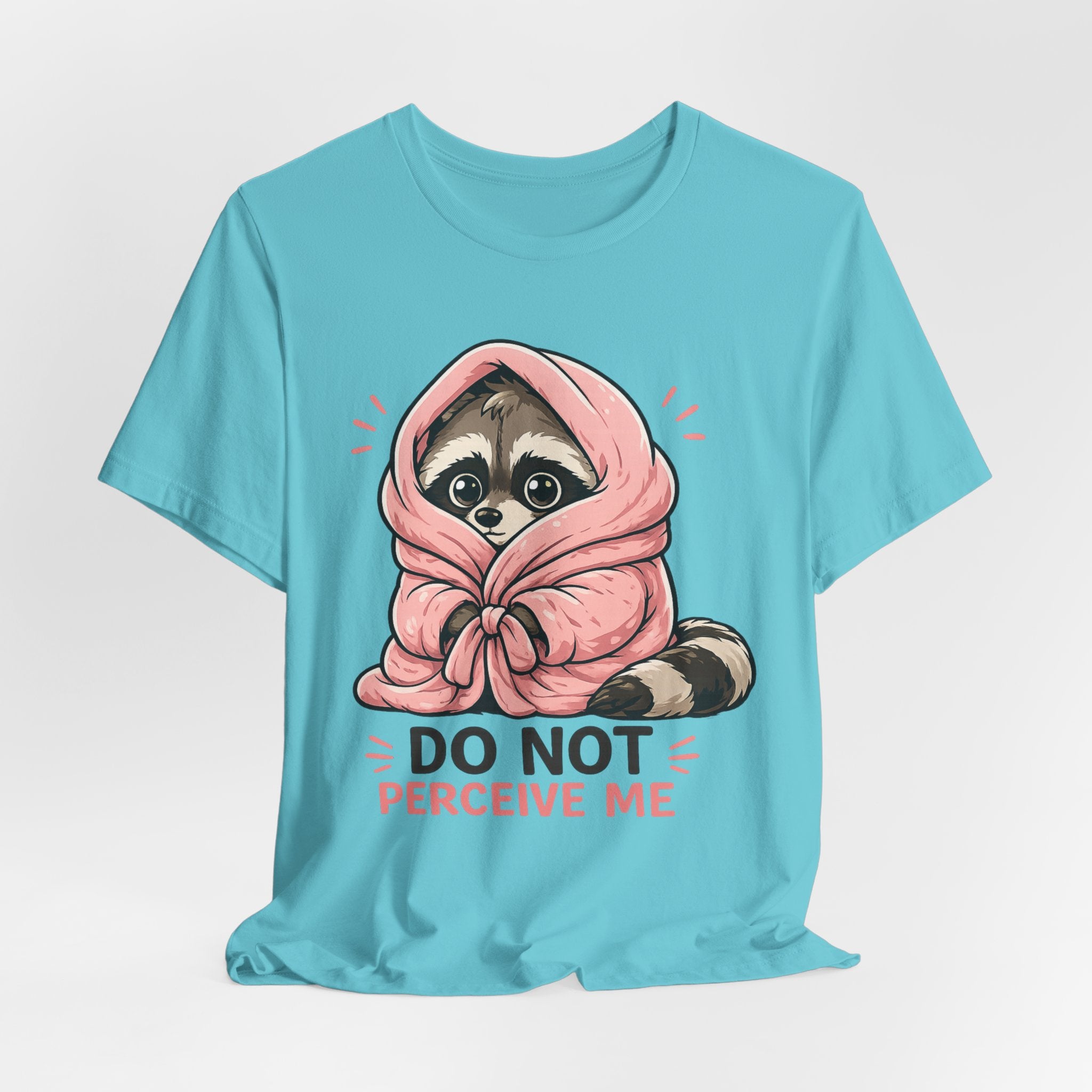 Do Not Perceive Me T-Shirt
