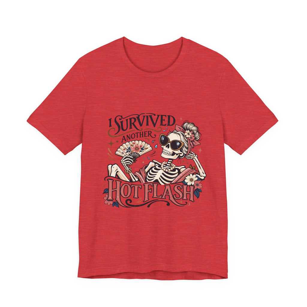 I Survived Another Hot Flash T-Shirt
