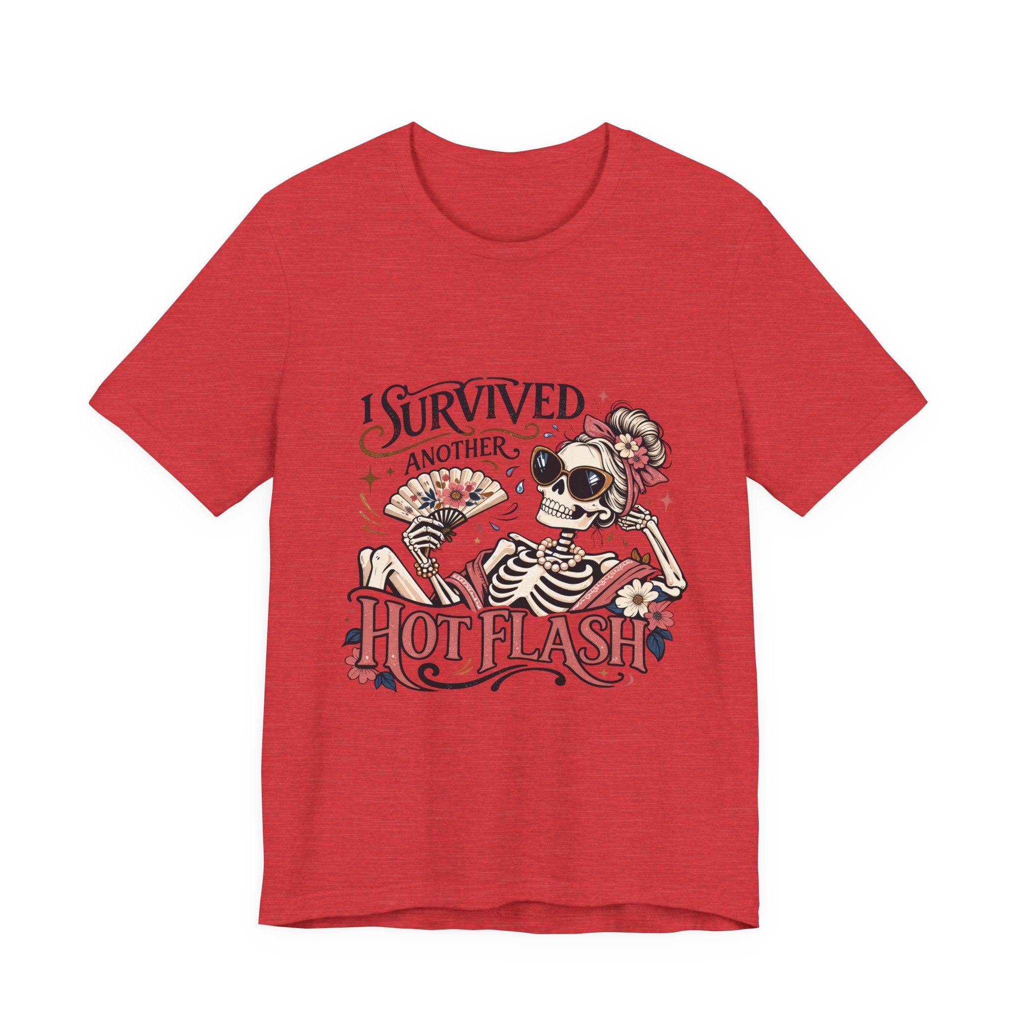 I Survived Another Hot Flash T-Shirt