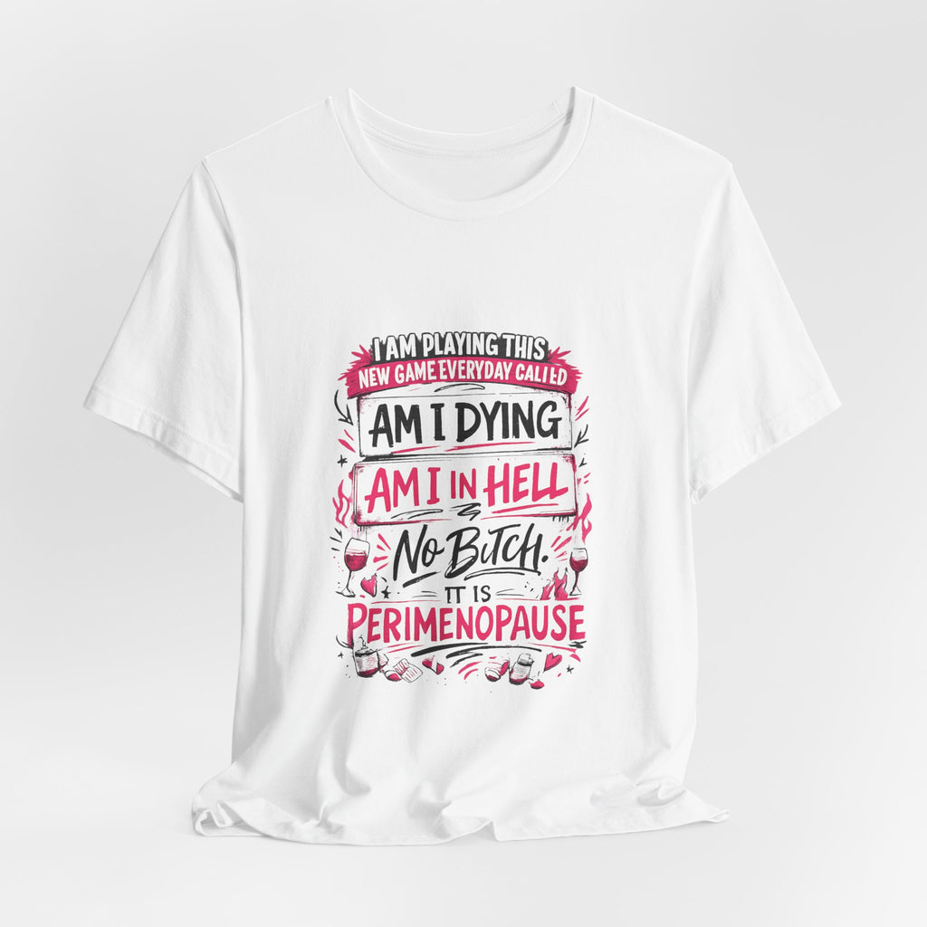 Playing a Game Everyday T-Shirt