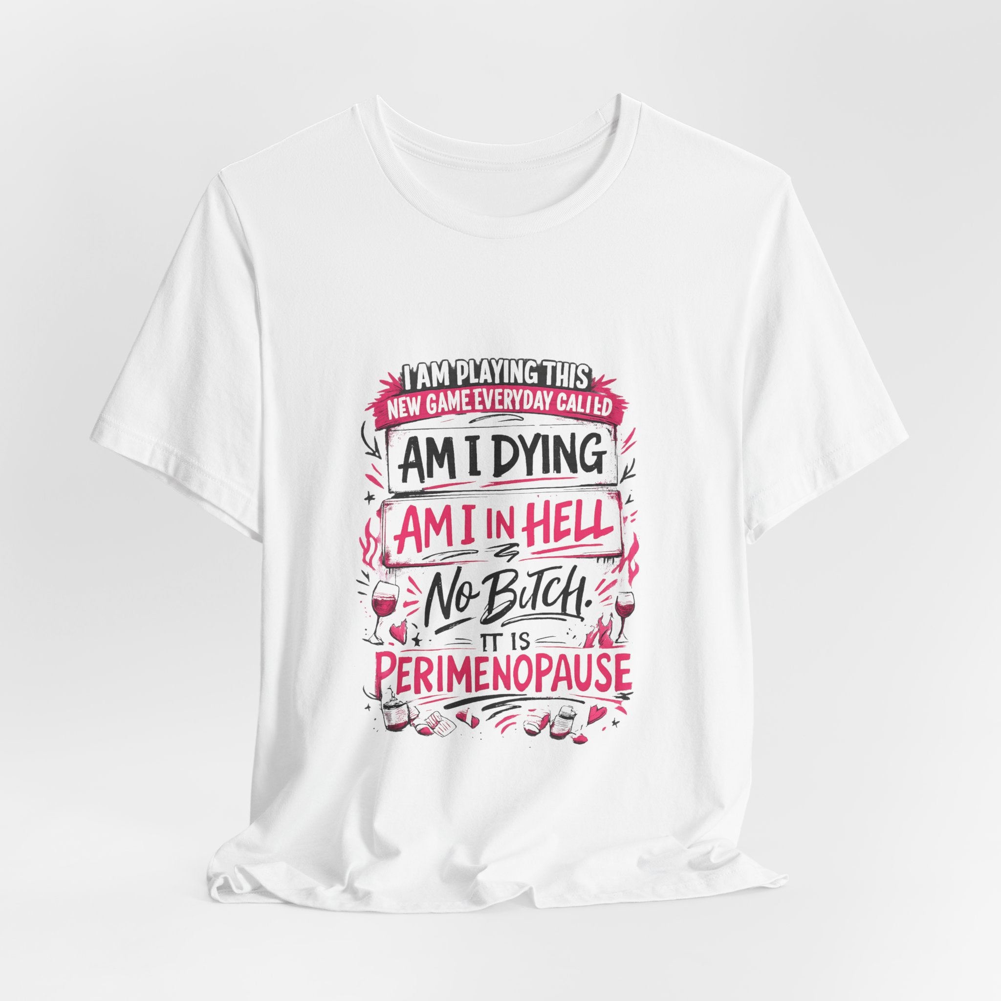 Playing a Game Everyday T-Shirt