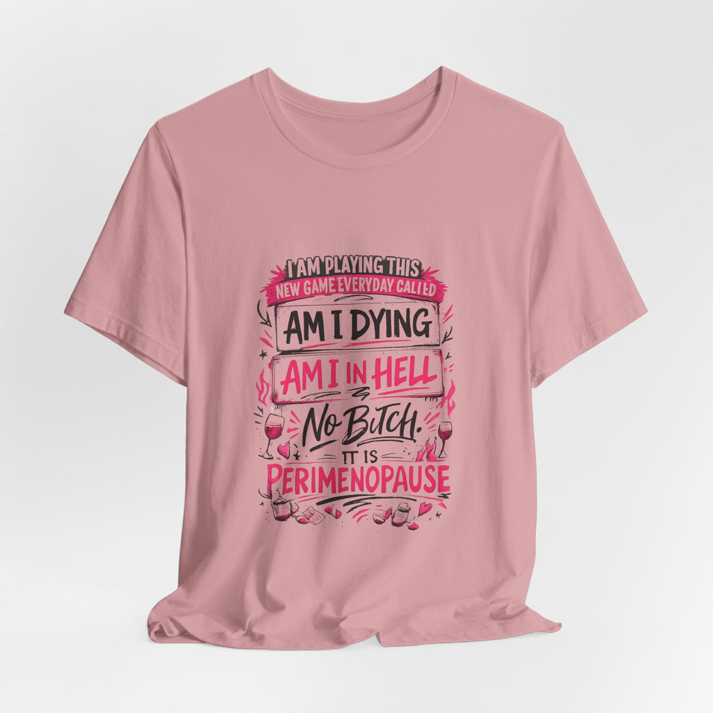Playing a Game Everyday T-Shirt