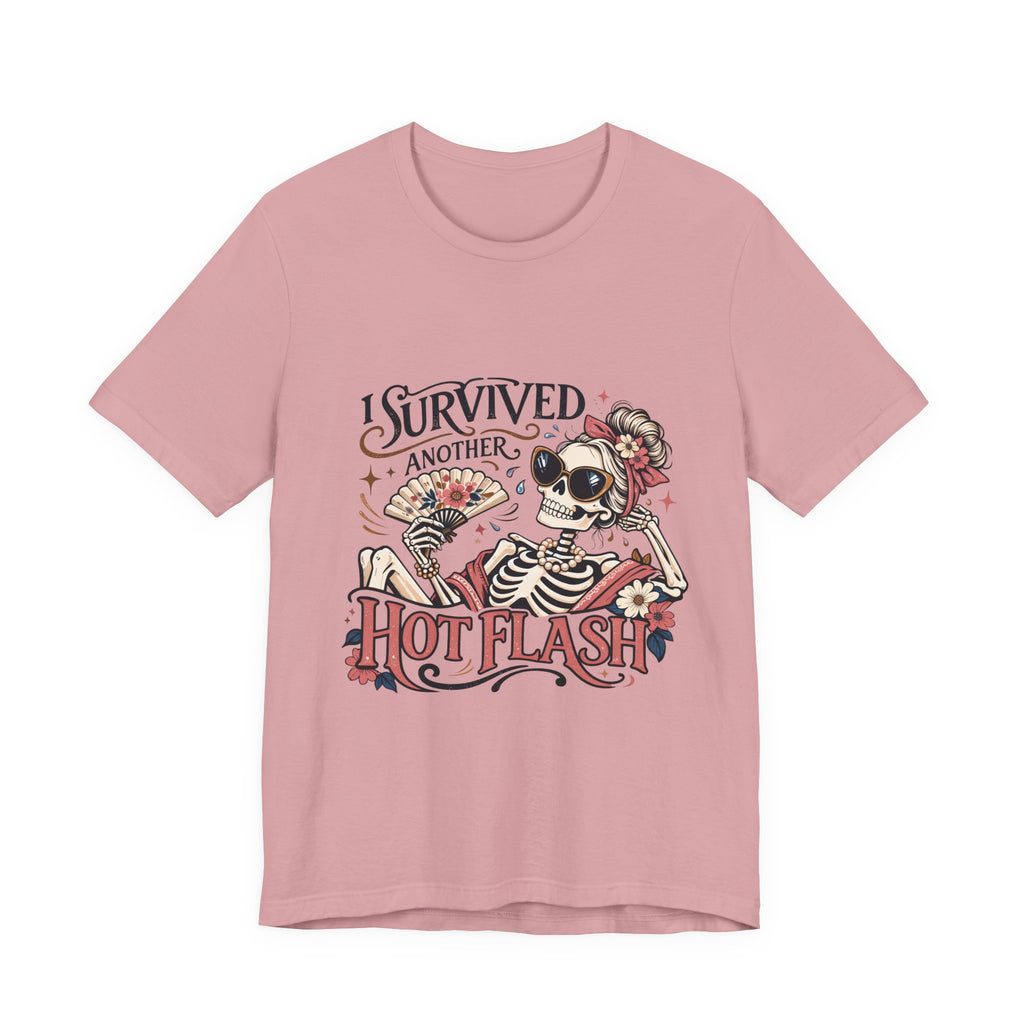 I Survived Another Hot Flash T-Shirt