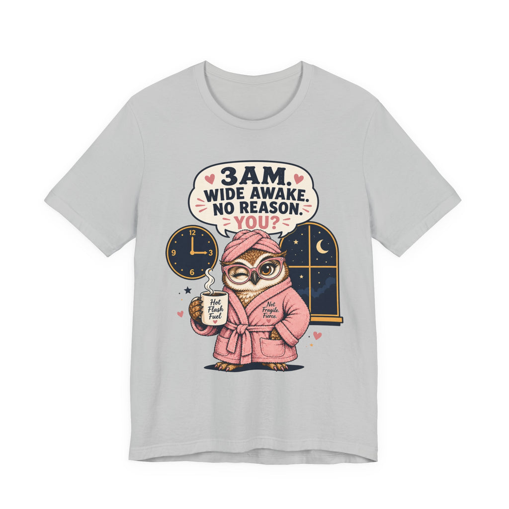 3 AM Wide Awake T-Shirt
