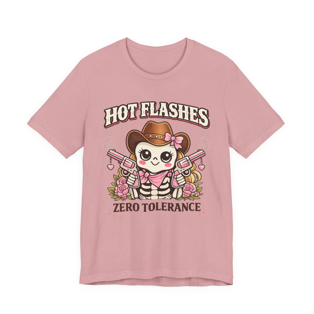 Hot Flashes Zero Tolerance T-Shirt