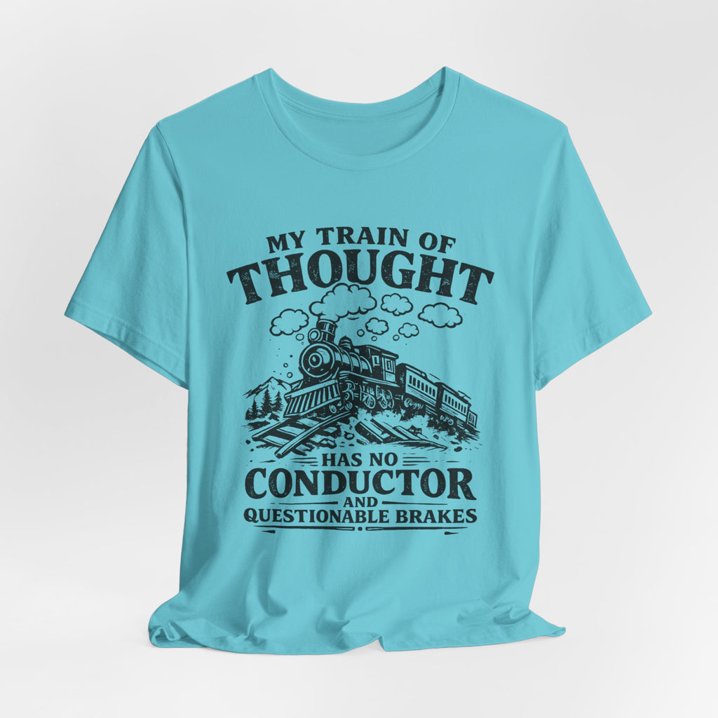 My Train of Thought T-Shirt
