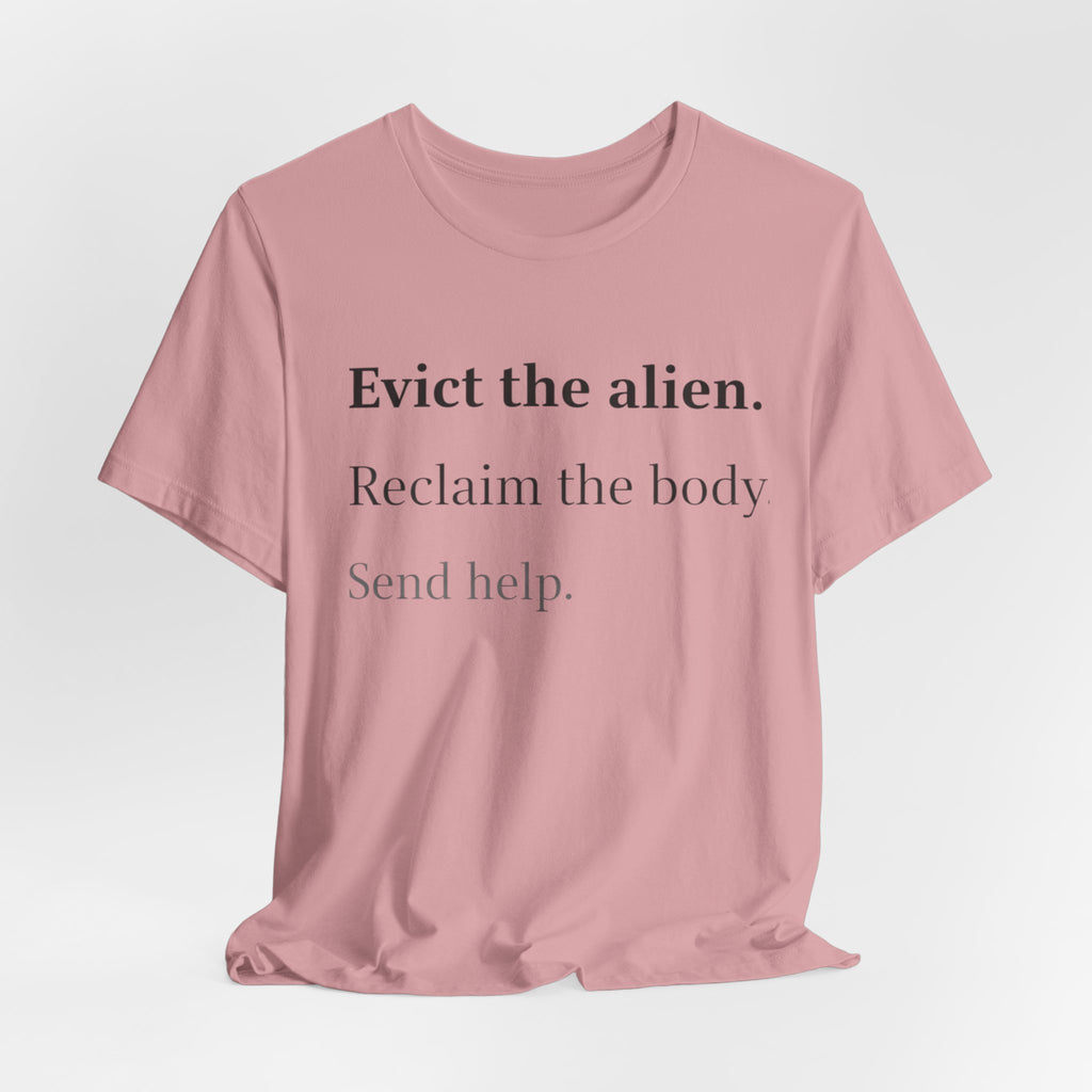 Evict The Alien T-Shirt