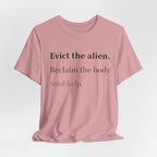 Evict The Alien T-Shirt