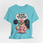 3 AM Wide Awake T-Shirt