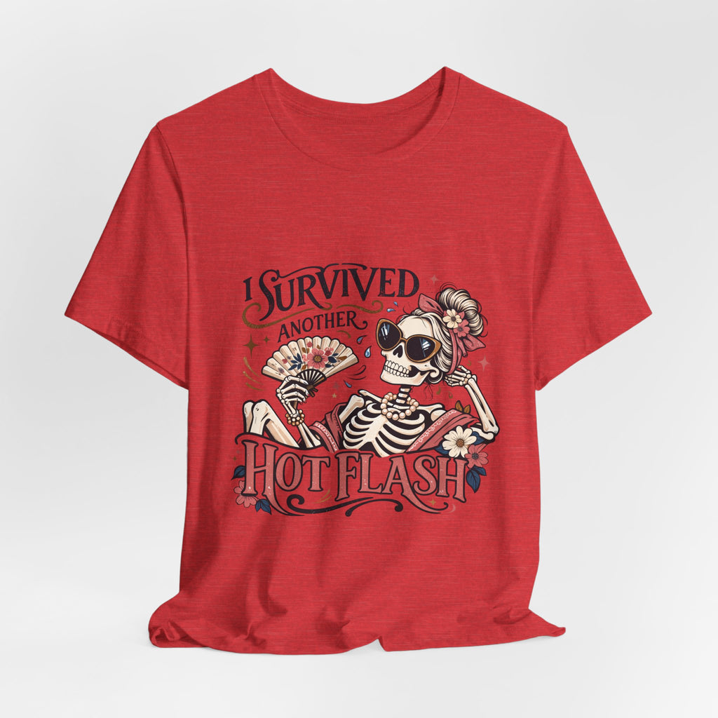 I Survived Another Hot Flash T-Shirt