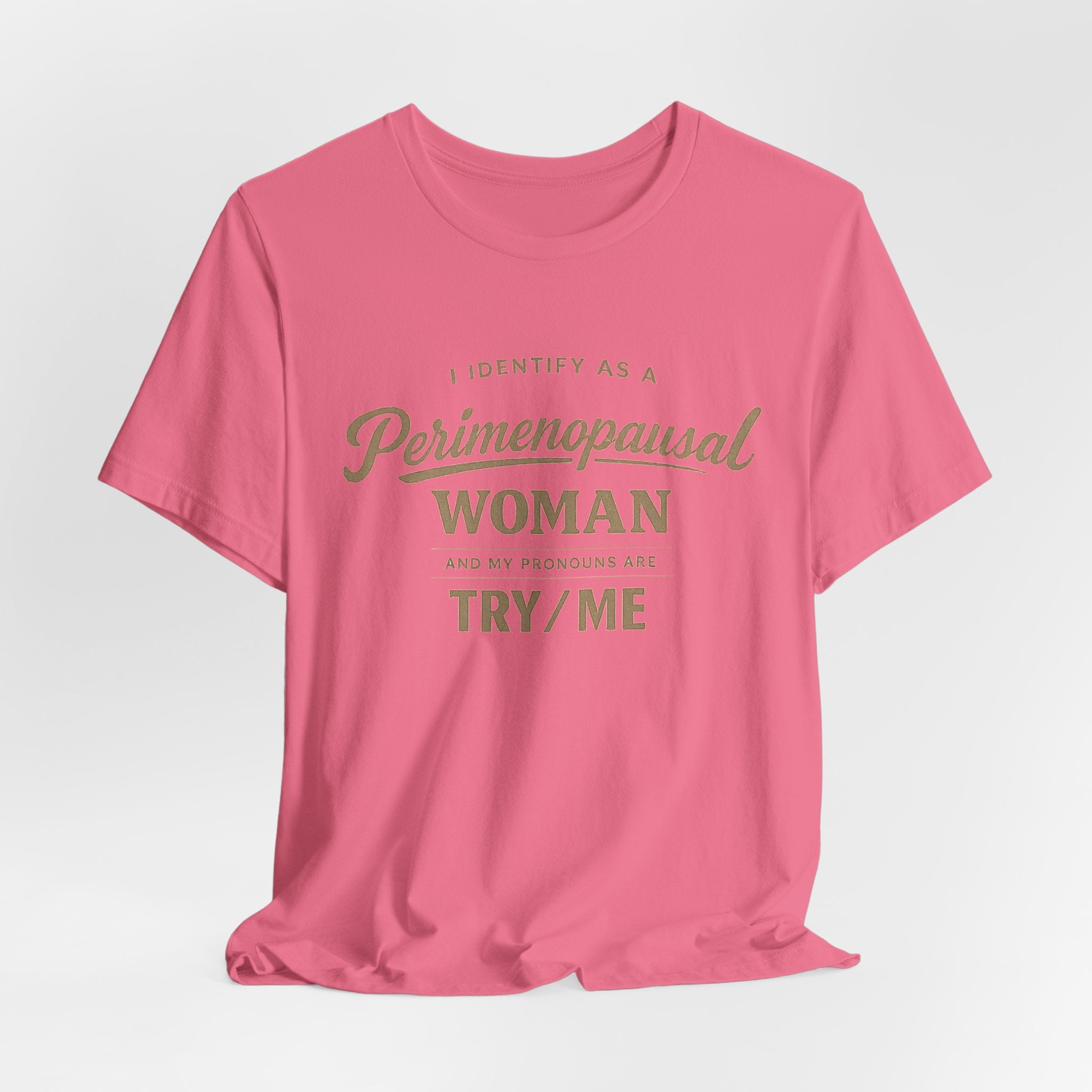 I Identify As  T-Shirt