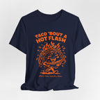 Taco 'Bout A Hot Flash T-Shirt