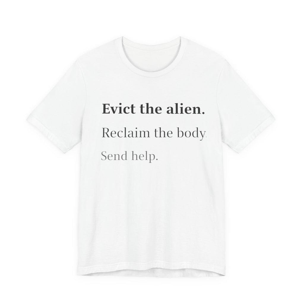 Evict The Alien T-Shirt
