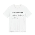 Evict The Alien T-Shirt