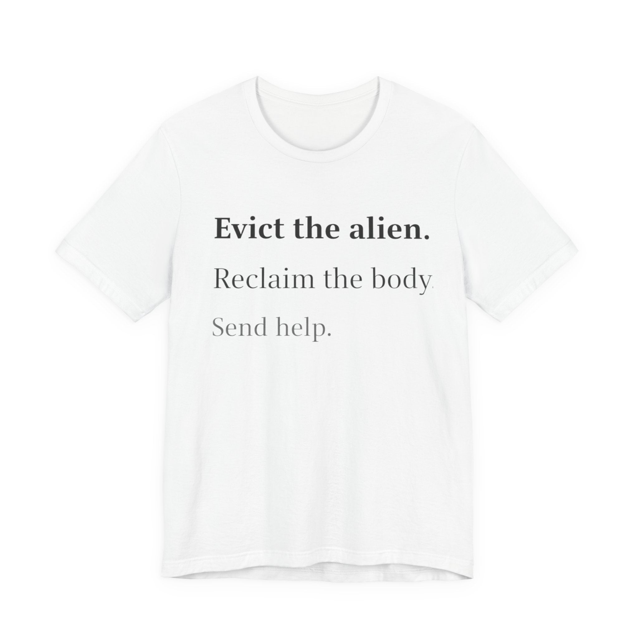 Evict The Alien T-Shirt