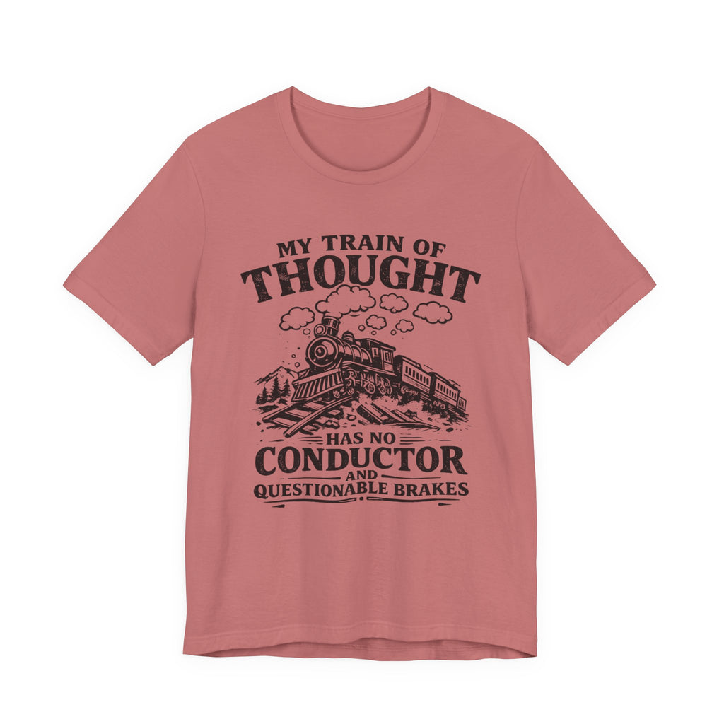 My Train of Thought T-Shirt