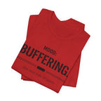 Mood Buffering  T-Shirt