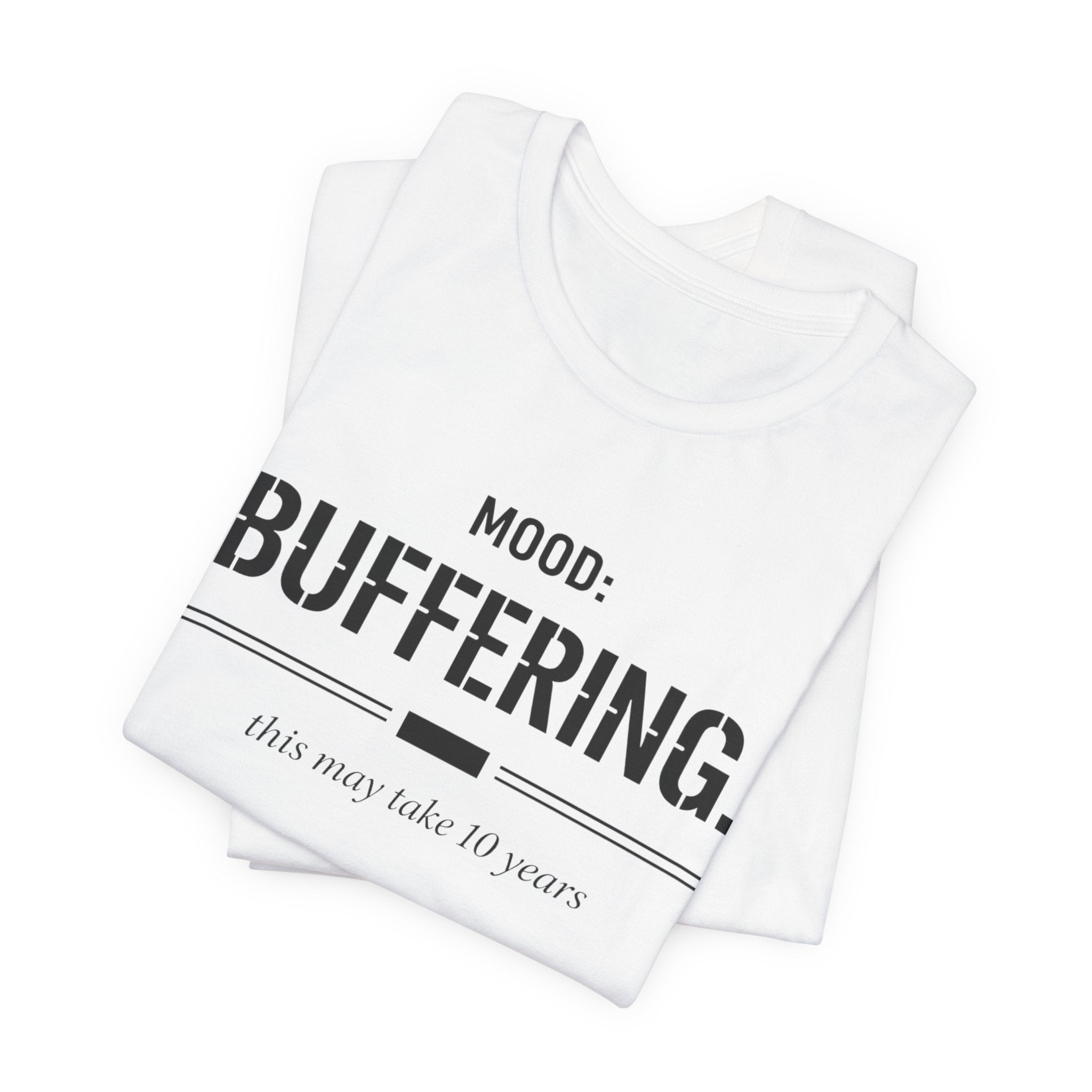 Mood Buffering  T-Shirt