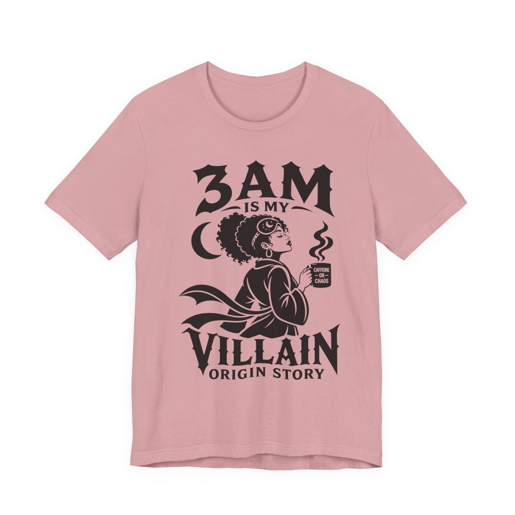 3 am Villain Origin Story T-Shirt