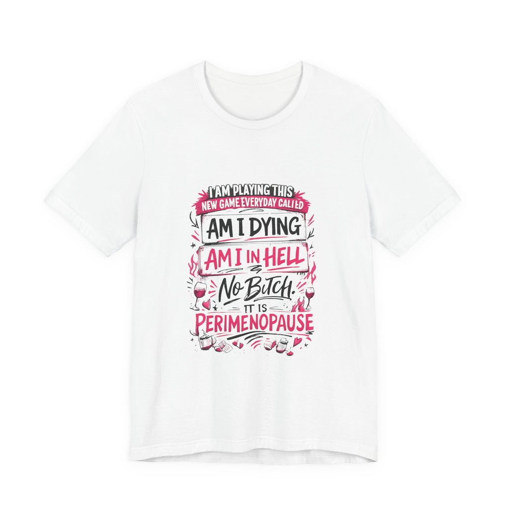 Playing a Game Everyday T-Shirt
