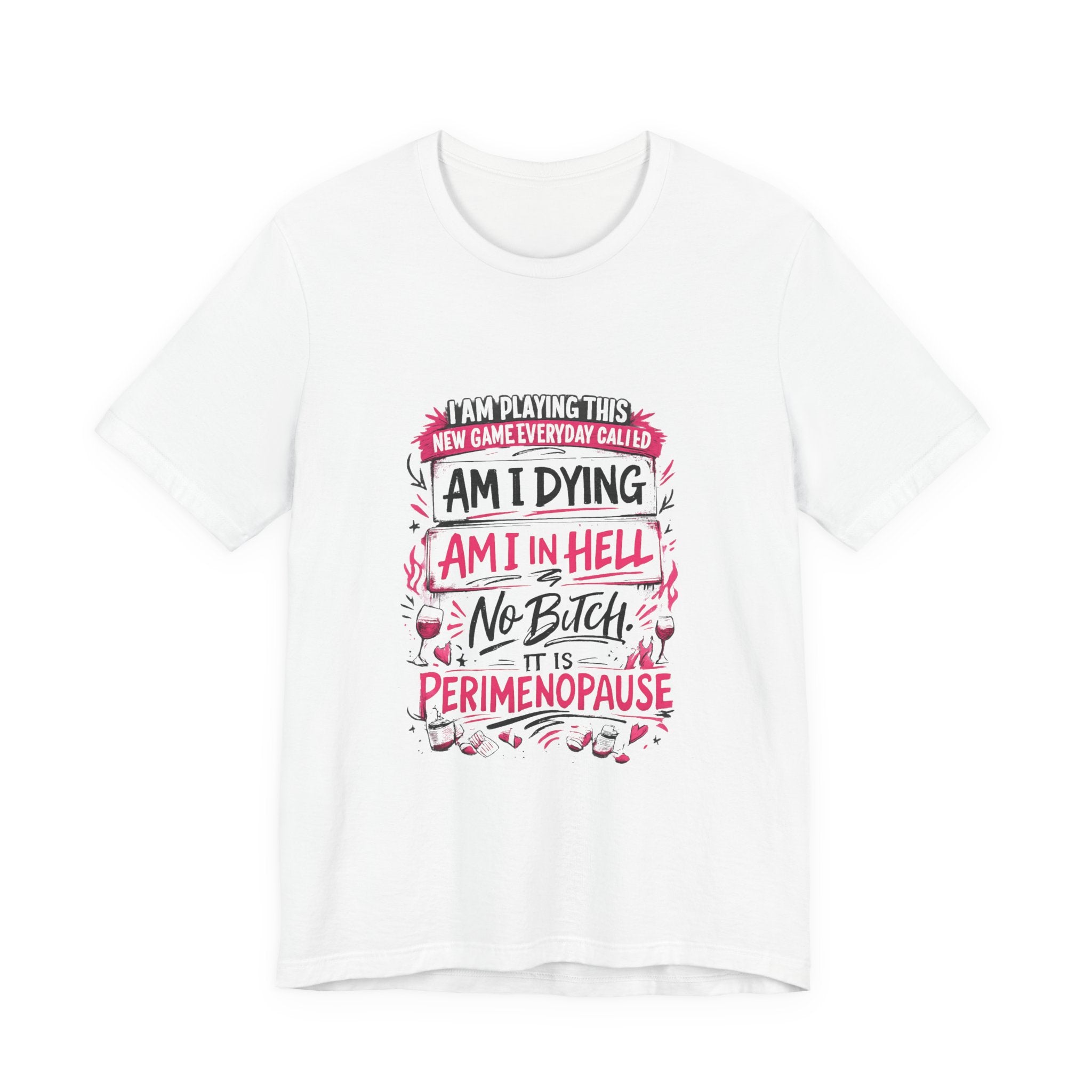 Playing a Game Everyday T-Shirt