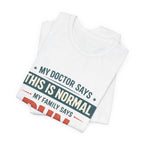 My Family Says Run T-Shirt